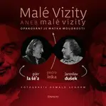 Malé vizity aneb malé vizity - Jaroslav Dušek, Pjér la Šé'z, Pedro Inka