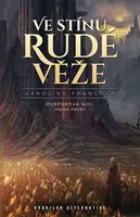 Ve stínu Rudé věže - Purpurová noc 1 - Karolina Francová