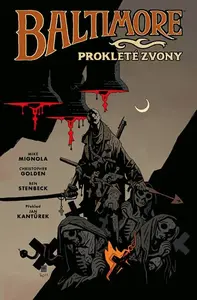Baltimore 2: Prokleté zvony - Mike Mignola