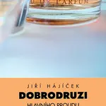 Dobrodruzi hlavního proudu - Jiří Hájíček - e-kniha