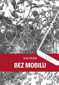 Bez mobilu - Jean Rubik