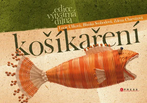 Košíkaření - Blanka Svobodová, Lucie Ulíková, Zdena Charvátová