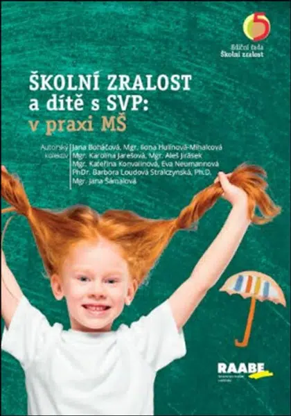 Školní zralost a dítě s SVP: v praxi mateřské školy