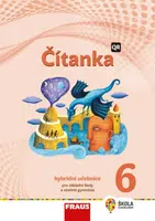 Čítanka 6 Hybridní učebnice - Karel Šebesta, Kateřina Šormová, Pavlína Synková