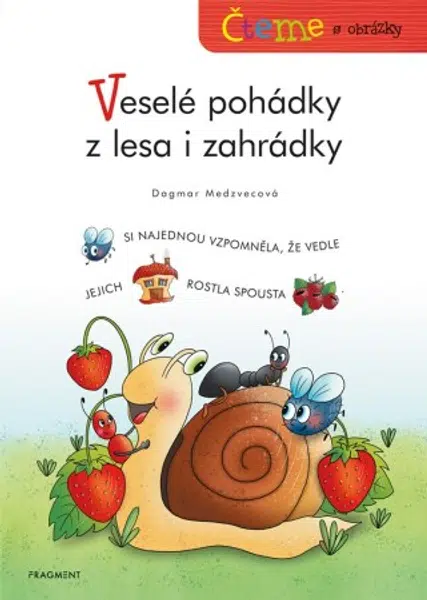 Čteme s obrázky – Veselé pohádky z lesa i zahrádky - Dagmar Medzvecová - e-kniha