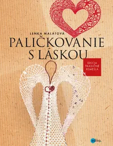 Paličkovanie s láskou - Lenka Malátová
