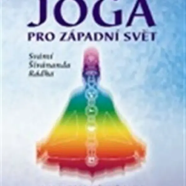 Kundaliní jóga pro západní svět - Svámí Šívánanda  Rádha