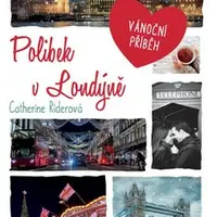 Polibek v Londýně - Catherine Riderová