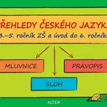 Přehledy českého jazyka 3.-5. ročník a úvod do 6. ročníku - Lenka Bradáčová