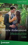 Středomořská růže - Natalie Anderson
