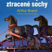 Hitlerovy ztracené sochy - Arthur Brand