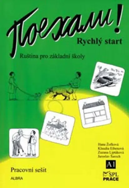 Pojechali - Rychlý start - pracovní sešit - Hana Žofková, Zuzana Liptáková, Klaudia Eibenová