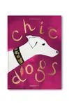 Kniha Assouline Chic Dogs by Robert Williams, English