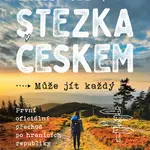 Stezka Českem - Martin Úbl - e-kniha