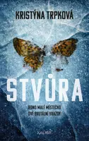 Stvůra - Kristýna Trpková