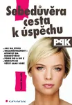 Sebedůvěra – cesta k úspěchu - Tomáš Novák
