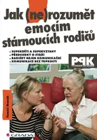 Jak (ne)rozumět emocím stárnoucích rodičů - Tomáš Novák