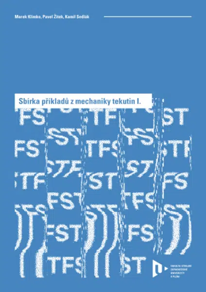 Sbírka příkladů z mechaniky tekutin I. - Kamil Sedlák, Marek Klimko, Pavel Žitek - e-kniha