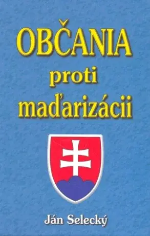 Občania proti maďarizácii - Ján Selecký