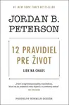 12 pravidiel pre život - Jordan B. Peterson