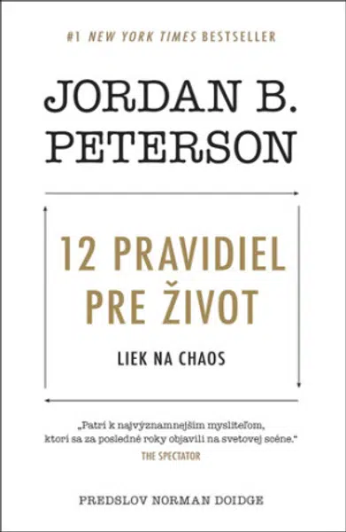 12 pravidiel pre život - Jordan B. Peterson