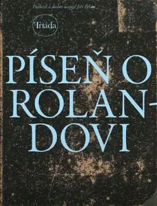 Píseň o Rolandovi - Jiří Pelán