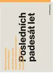 Posledních padesát let - Tomáš Pospiszyl