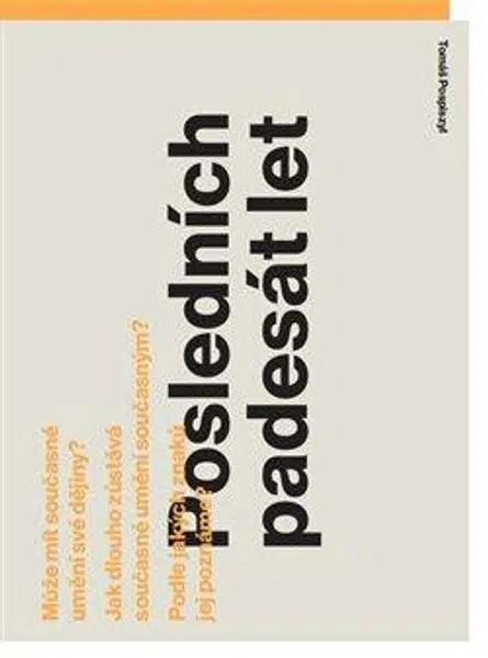 Posledních padesát let - Tomáš Pospiszyl