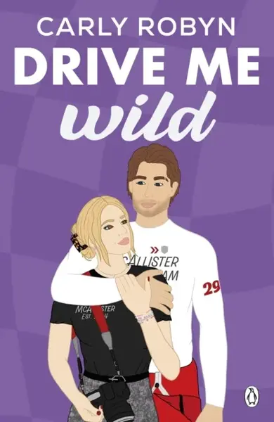 Drive Me Wild - Carly Robynová