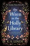 The Wren in the Holly Library - K. A. Linde