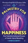 Palmistry for Happiness - Ghanshyam Singh Birla, Guylaine Vallee