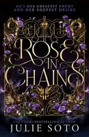 Rose in Chains - Julie Soto