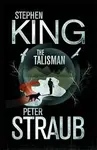 The Talisman - Stephen King, Peter Straub