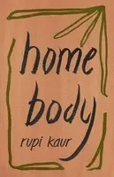 Home Body - Rupi Kaur