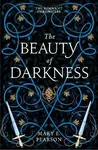 The Beauty of Darkness - Mary E. Pearsonová