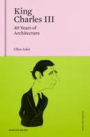 King Charles III - Clive Aslet