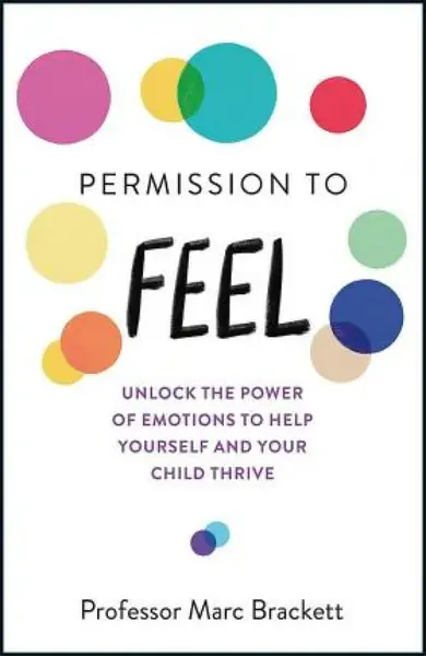 Permission to Feel - Marc Brackett