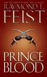 Prince of the Blood - Raymond Elias Feist