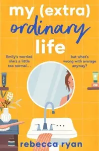 My (extra)Ordinary Life - Rebecca Ryan