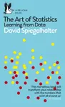 The Art of Statistics : Learning from Data - David Spiegelhalter