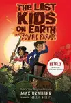 The Last Kids on Earth and the Zombie Parade - Max Brallier