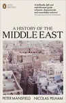 A History of the Middle East - Peter Mansfield