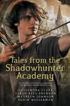 Tales from Shadowhunter Academy - Sarah Rees Brennan, Cassandra Clare, Johnson Maureen