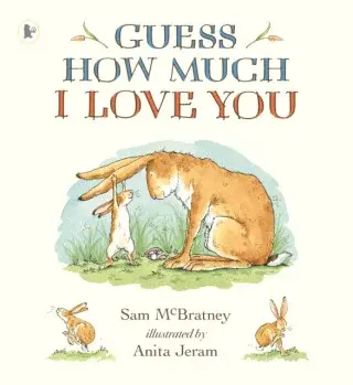 Guess How Much I Love You - Sam McBratney