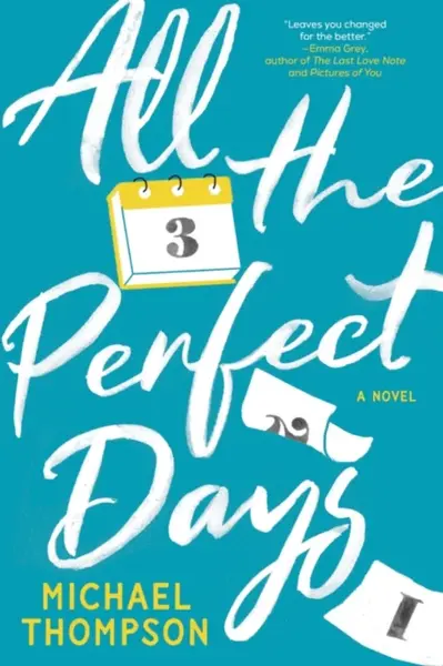 All the Perfect Days - Michael Thompson