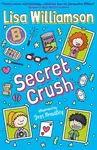 Bigg School: Secret Crush - Lisa Williamson