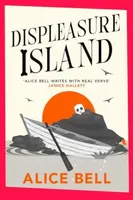 Displeasure Island - Alice Bell