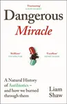 Dangerous Miracle - Liam Shaw