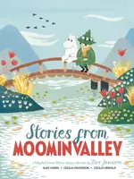 Stories from Moominvalley - Tove Janssonová, Alex Haridi, Cecilia Davidsson