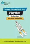 Pearson REVISE Edexcel GCSE Physics (Higher) Revision Workbook - for 2026, 2027 exams - Catherine Wilson
